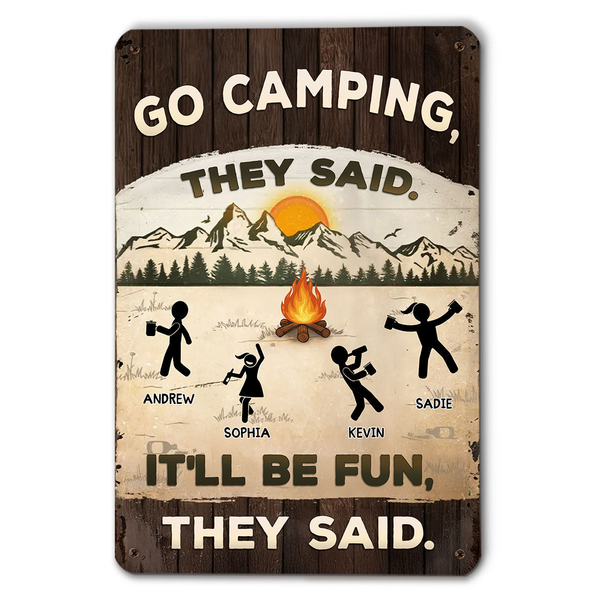 It Would Be Fun They Said - Personalized Custom Metal Sign