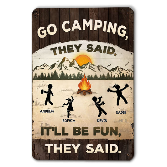 It Would Be Fun They Said - Personalized Custom Metal Sign