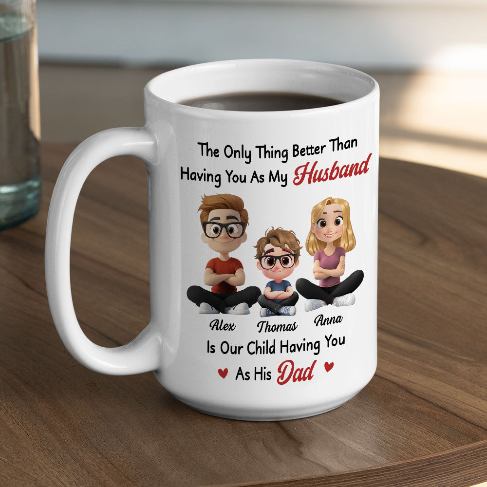 Having You As My Husband 2 - Personalized Custom Coffee Mug