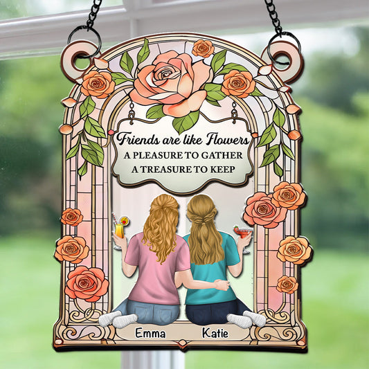 Friends Are Like Flowers - Personalized Custom Suncatcher