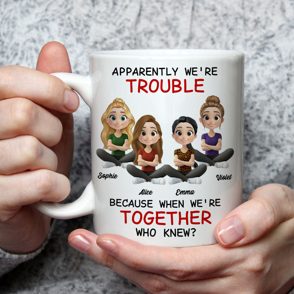 We Are Trouble - Personalized Custom Coffee Mug