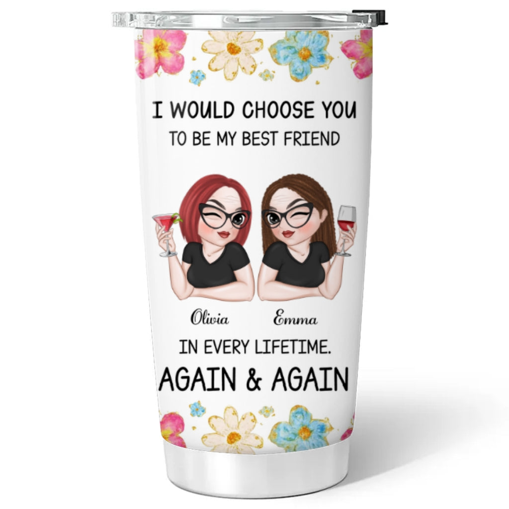 Always Choose You - Personalized Custom Tumbler