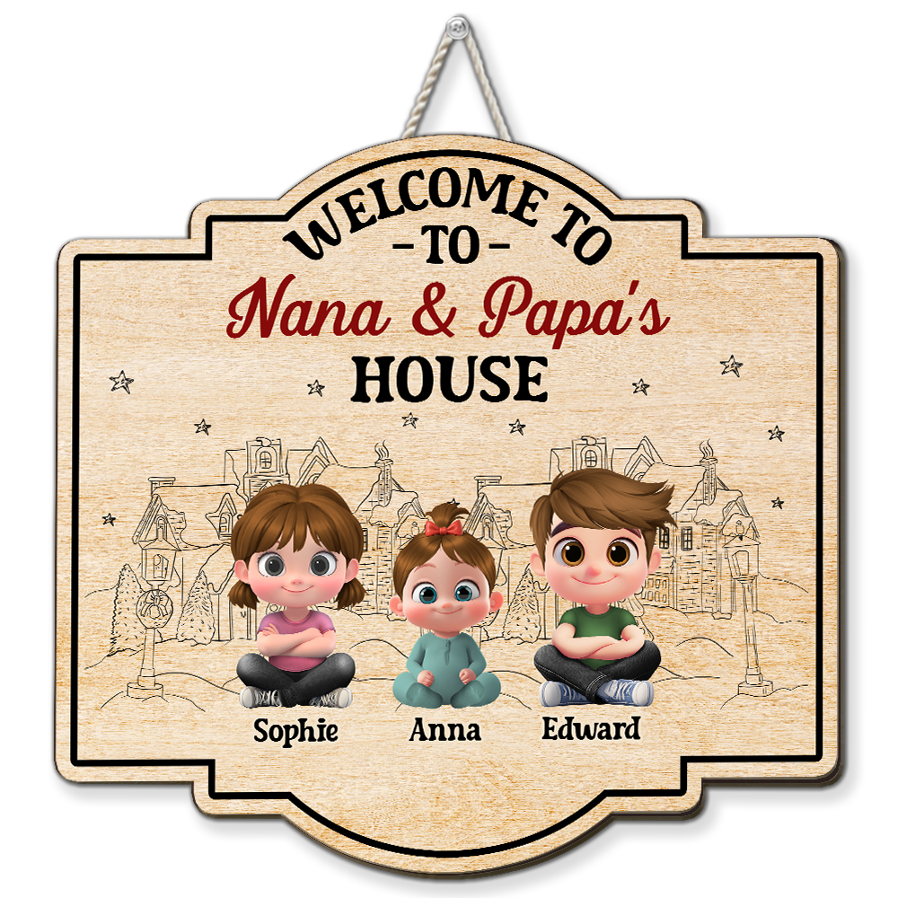 Welcome To Nana & Papa House Grandkids - Personalized Custom Wood Sign