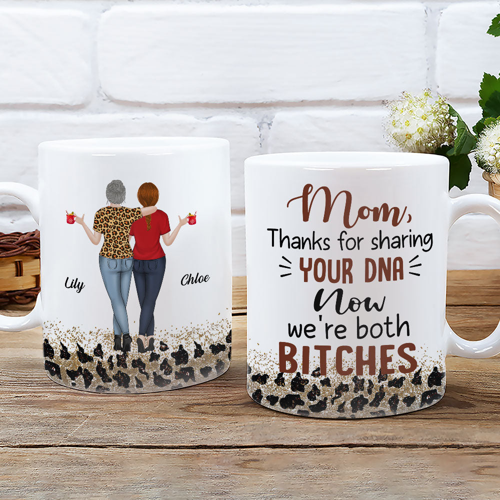 Mom Thanks For Sharing Your DNA - Personalized Custom Coffee Mug