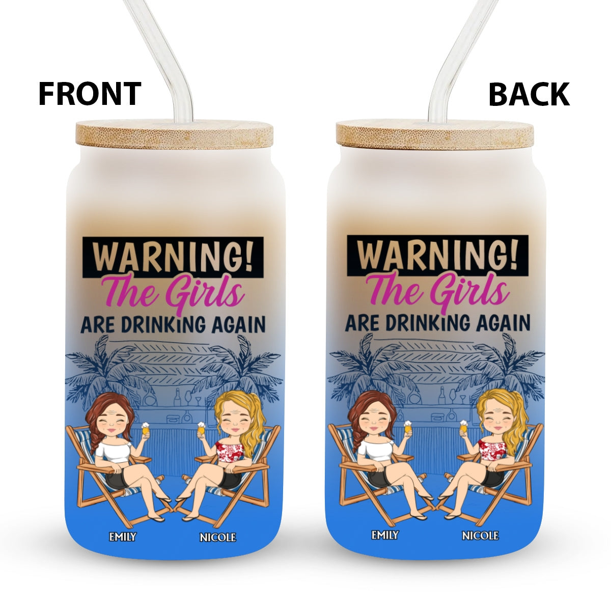 The Girls Are Drinking Again  - Personalized Custom Ombre Frosted Glass Can