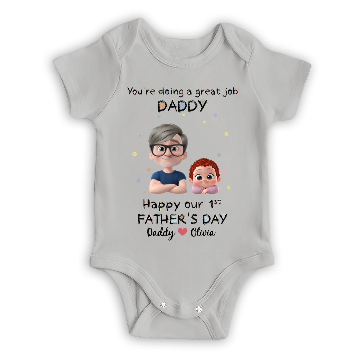 Daddy Doing A Great Job - Personalized Custom Onesie