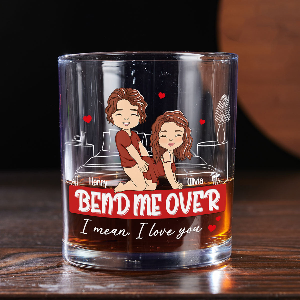 Bend Me Over - Personalized Custom Whiskey Glass