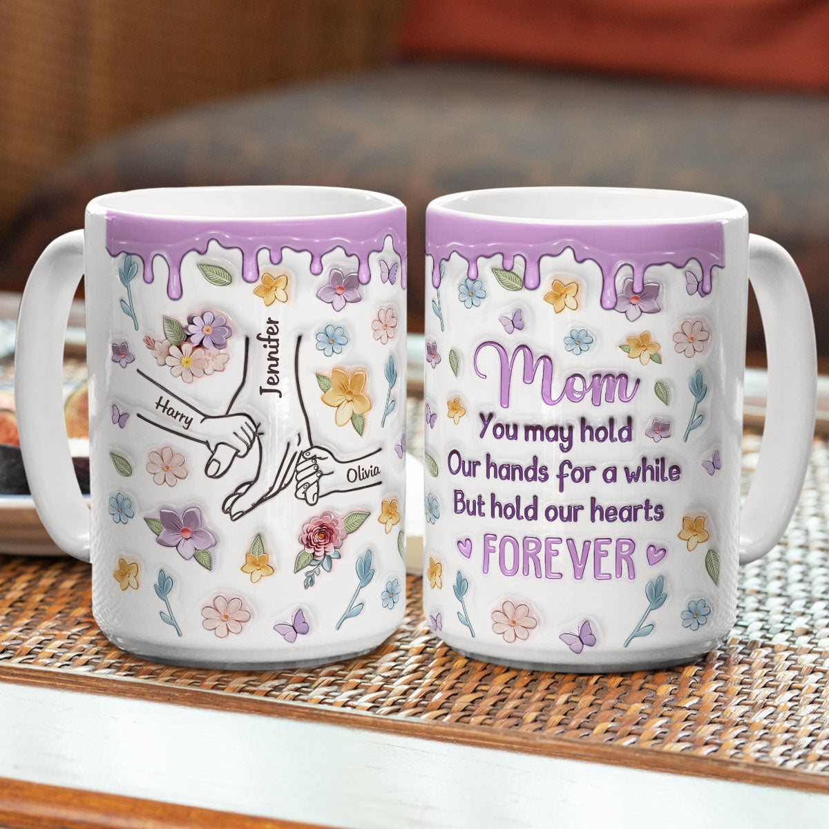 Mom, You Hold Our Hands And Our Hearts Forever - Personalized Custom 3D Inflated Effect Mug