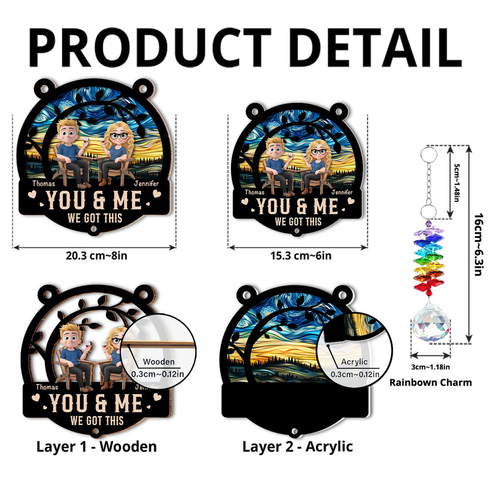 You And Me Got This - Personalized Custom Suncatcher With Crystal Rainbow Charm