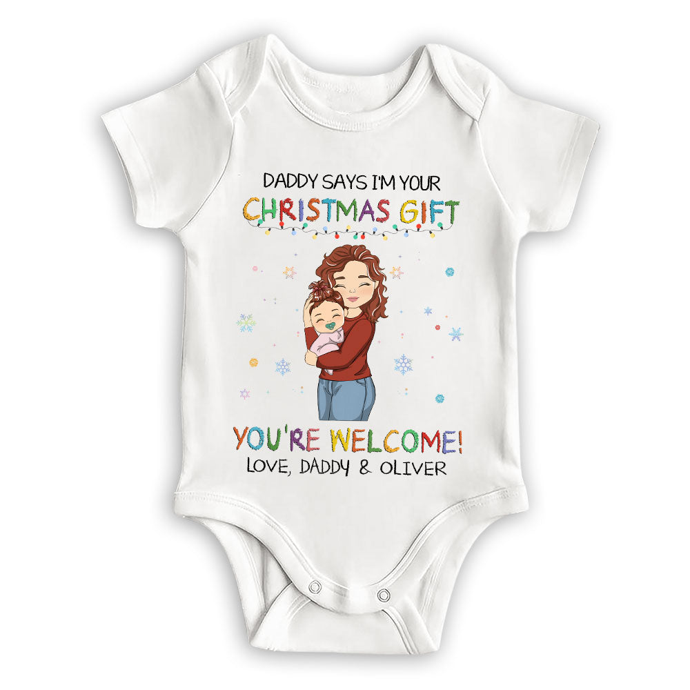 Daddy Says I Am Your Christmas Gift - Personalized Custom Baby Onesie