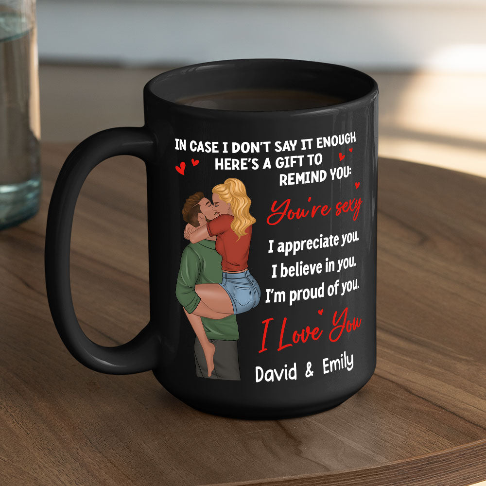 You Are Sexy I Appreciate You - Personalized Custom Coffee Mug