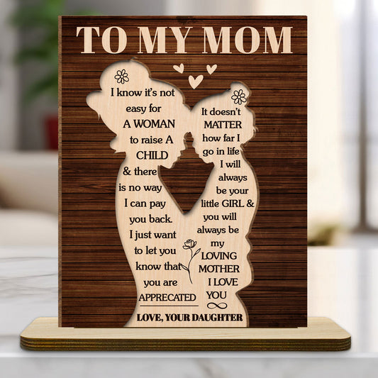 You Are Appreciated Mom - Personalized Custom 2-Layer Wood Plaque With Flat Base