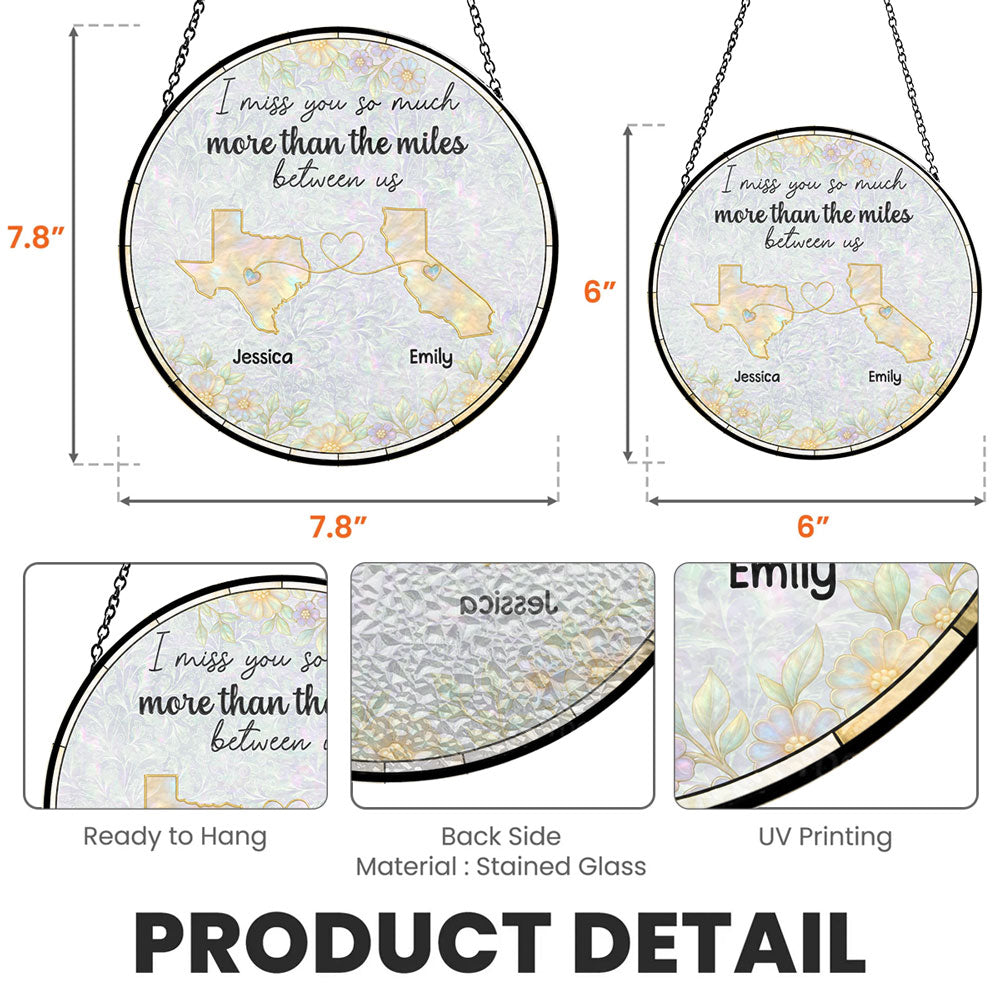 Distance Makes Us Stronger - Personalized Custom Window Hanging Suncatcher