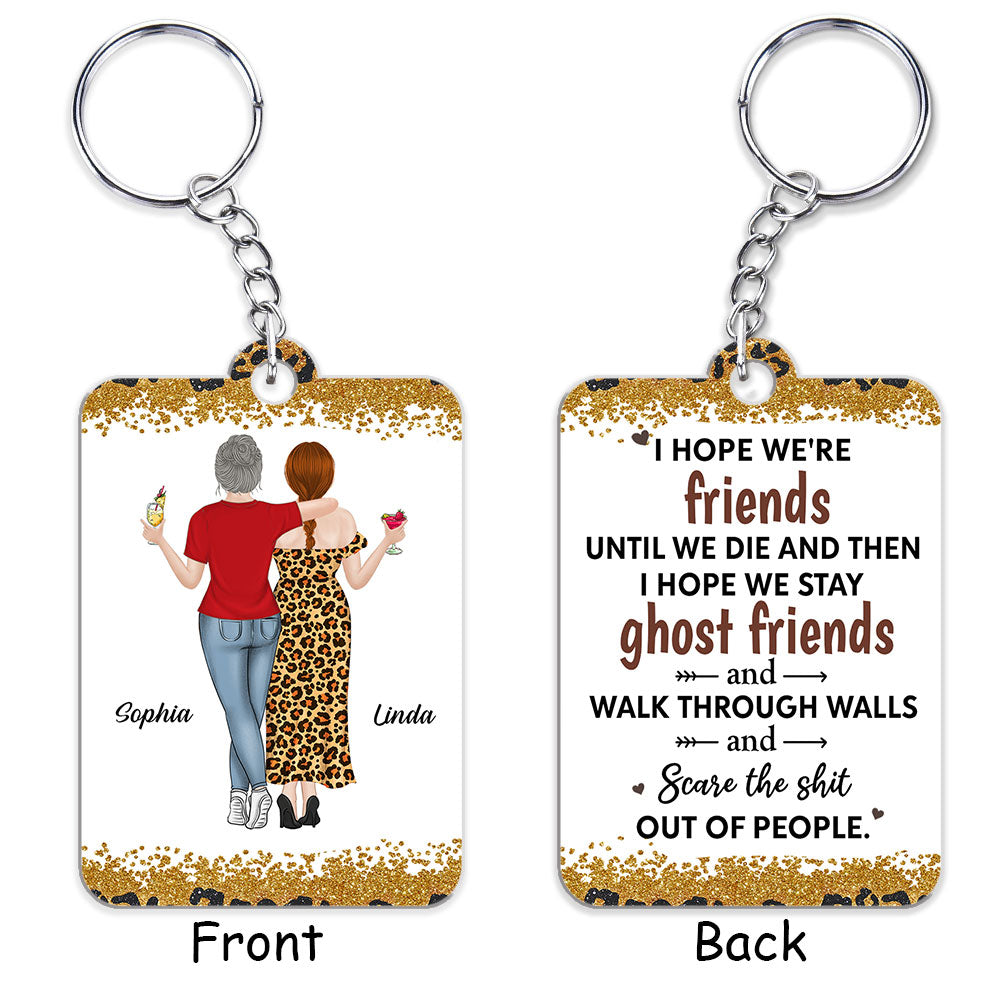 We Are Friends Until We Die - Personalized Custom Acrylic Keychain