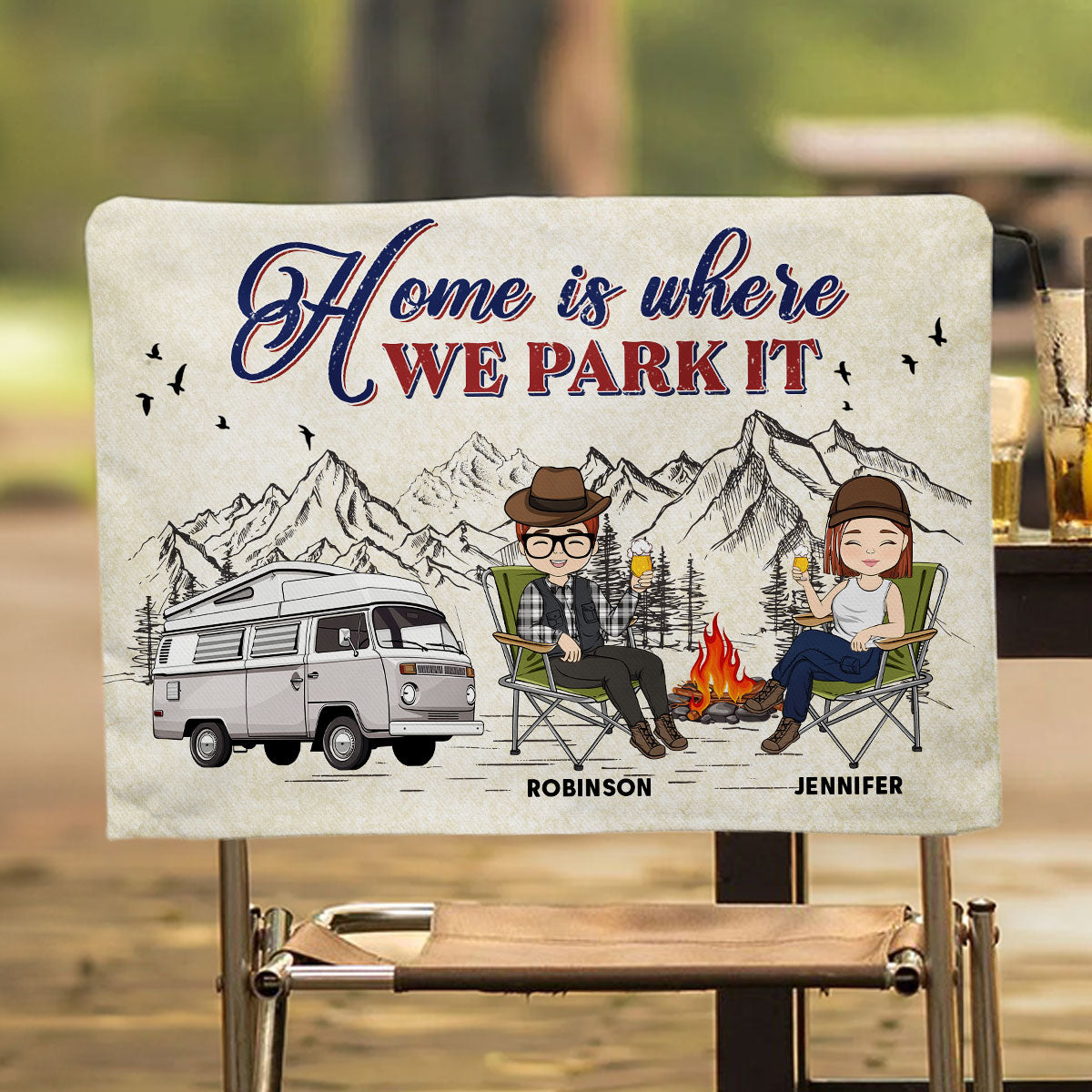 Home Is Where We Park It - Personalized Custom Camping Chair Cover