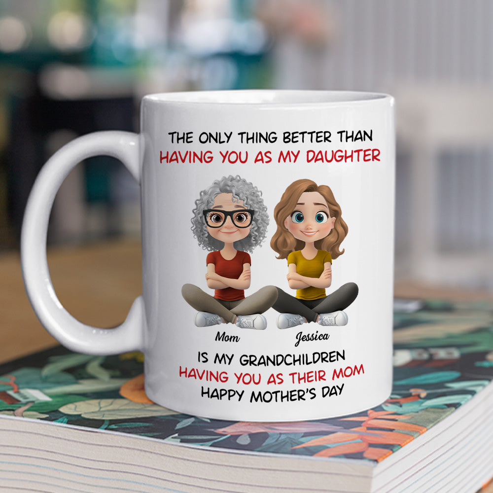 My Grandkids Having You As Their Mom - Personalized Custom Coffee Mug