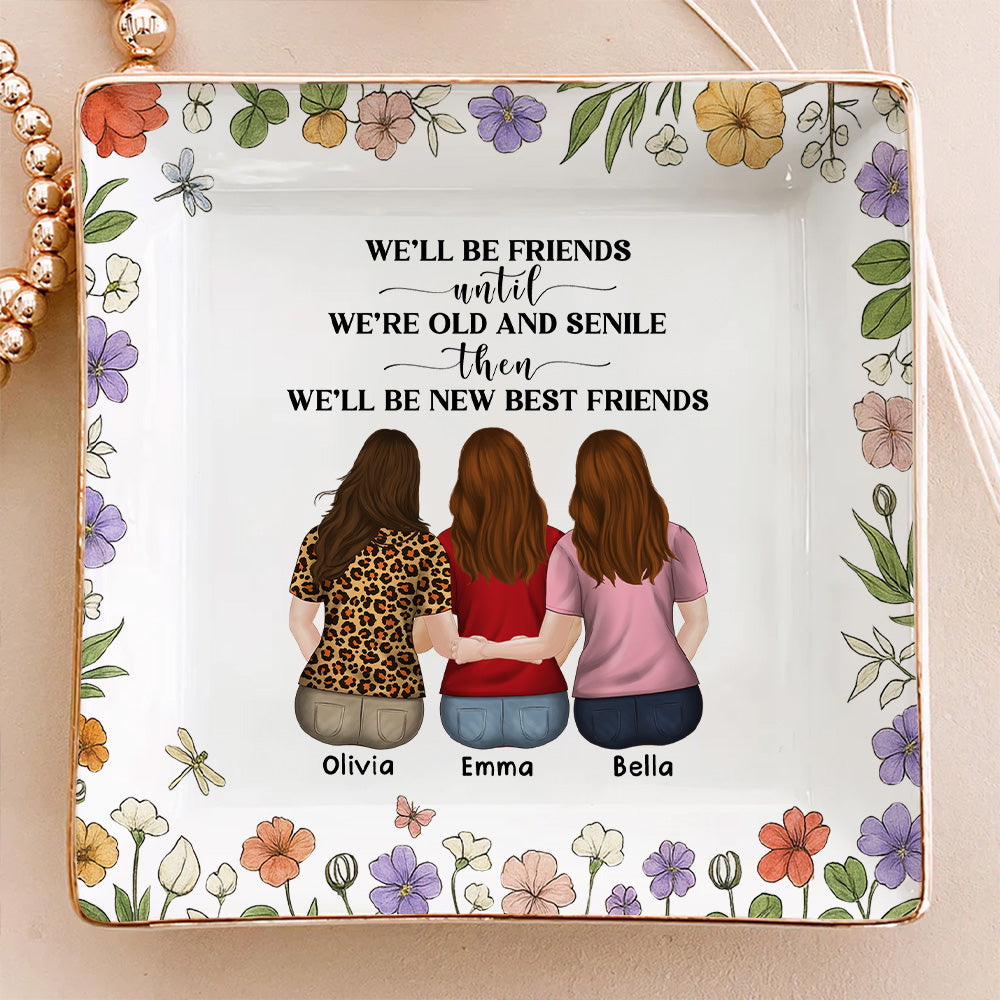 Old And Senile Still Besties - Personalized Custom Jewelry Dish