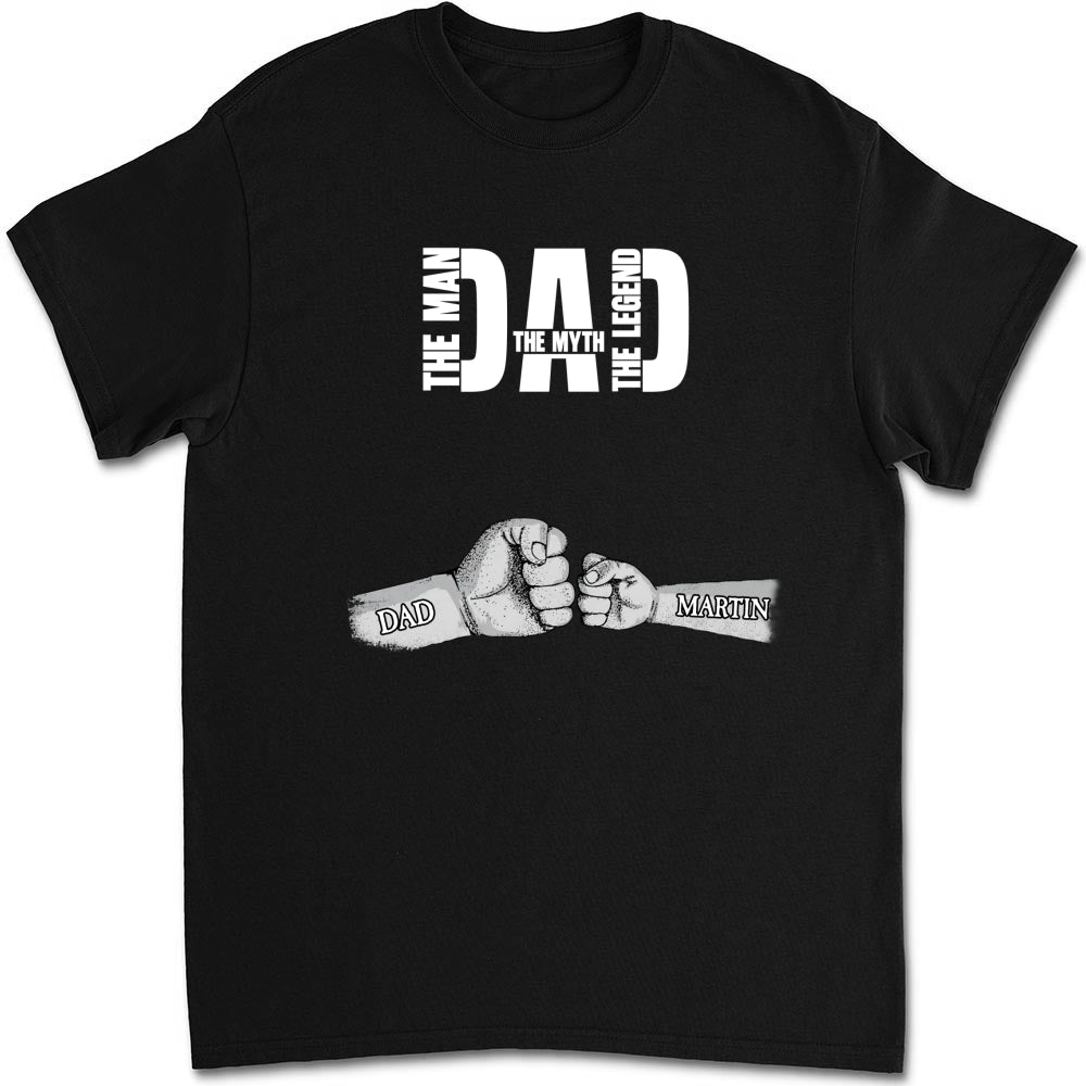Dad The Man The Myth The Legend - Personalized Custom Shirt