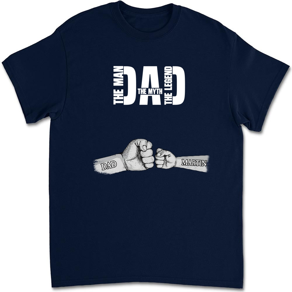 Dad The Man The Myth The Legend - Personalized Custom Shirt