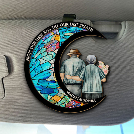 From Our First Kiss Till Our Last Breath - Personalized Custom Car Visor Clip