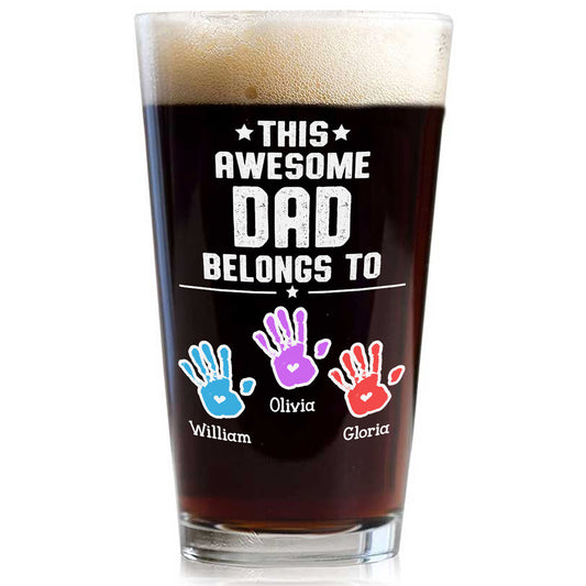 This Awesome Dad Belongs To - Personalized Custom Beer Glass