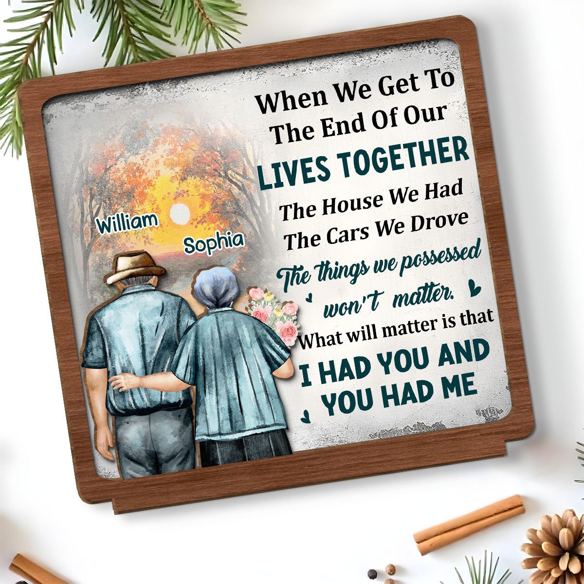 I Had You - Personalized Custom 2-Layer Wood Plaque With Flat Base