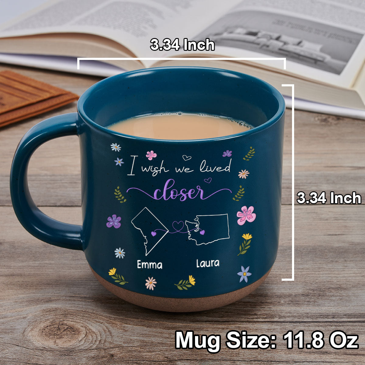 I Wish We Lived Closer Flowers Version - Personalized Custom Pottery Mug