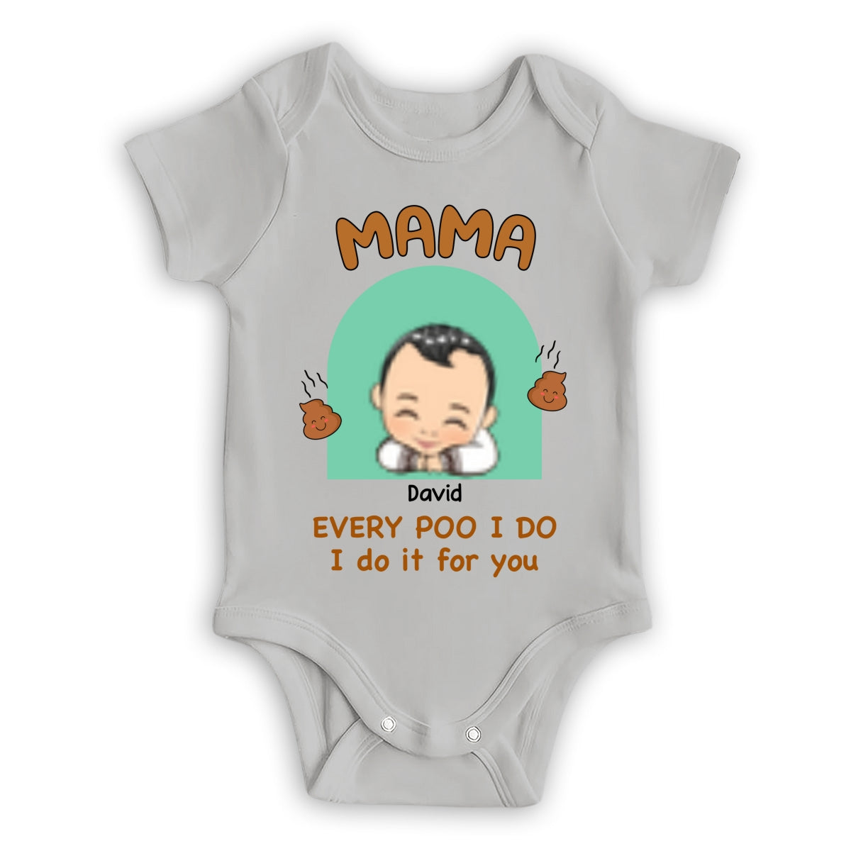 Every Poo I Do I Do It For You - Personalized Custom Baby Onesie