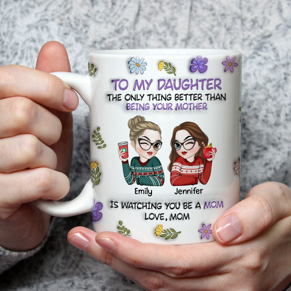 To My Daughter - Personalized Custom 3D Inflated Effect Mug