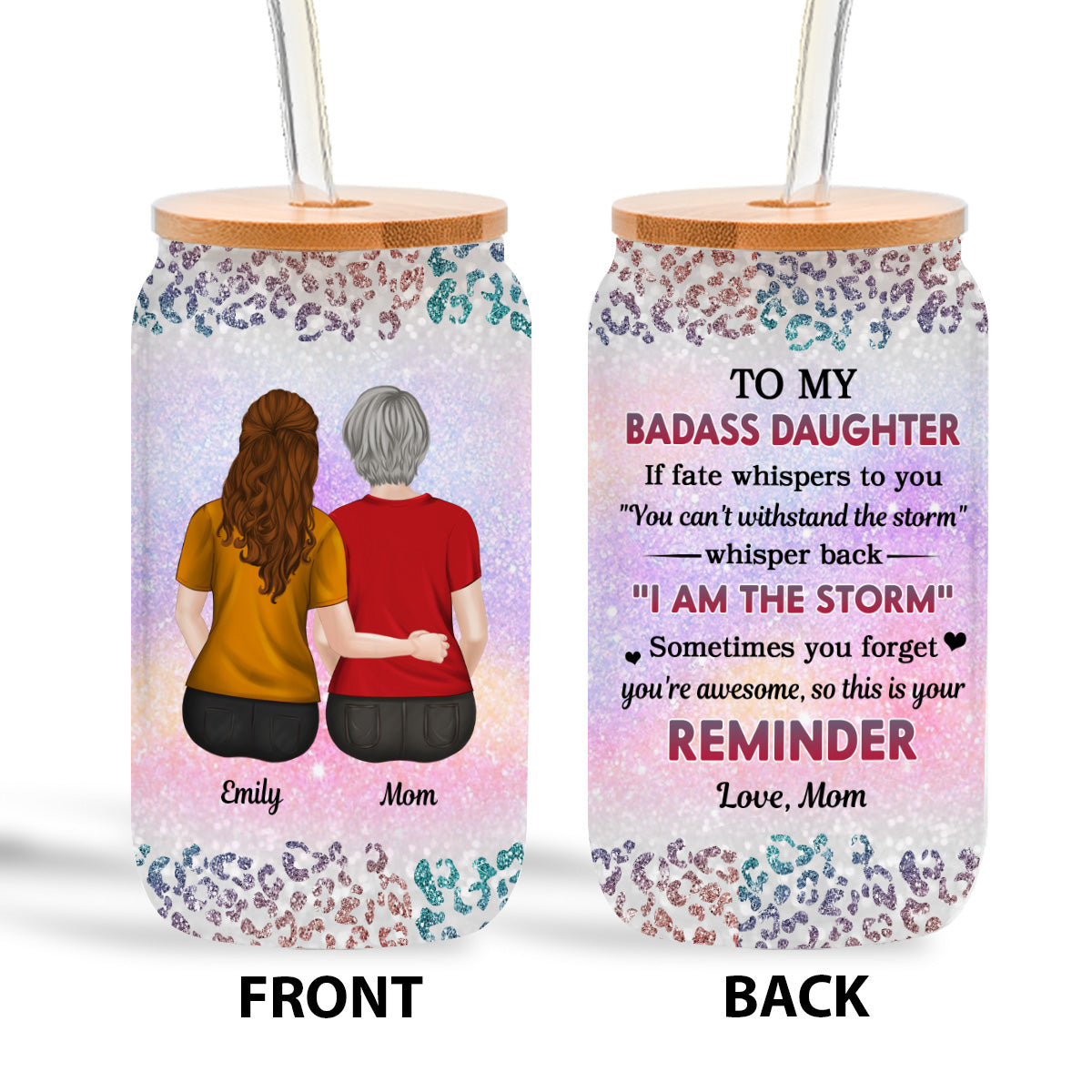 From Mom To Badass Daughter - Personalized Custom Glass Can