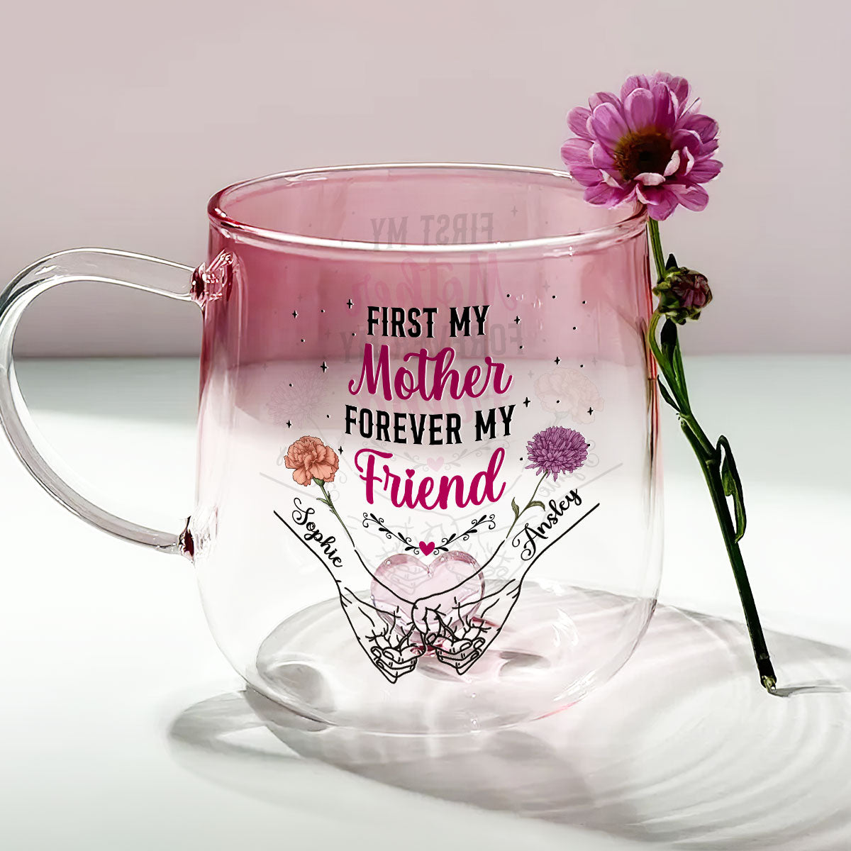 First My Mother Forever My Friend - Personalized Custom Pink Gradient Glass Mug