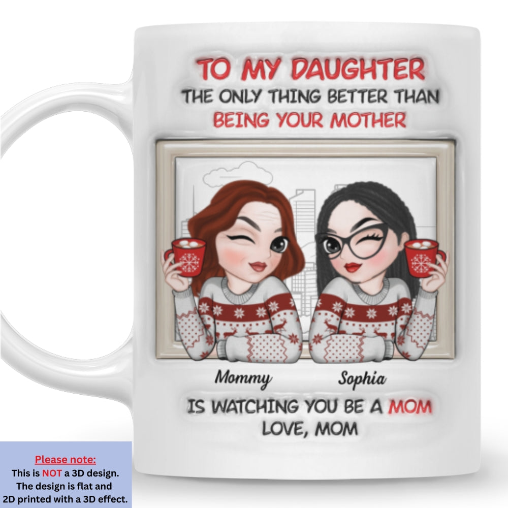 From Daughter To Amazing Mom -  Personalized Custom 3D Inflated Effect Mug