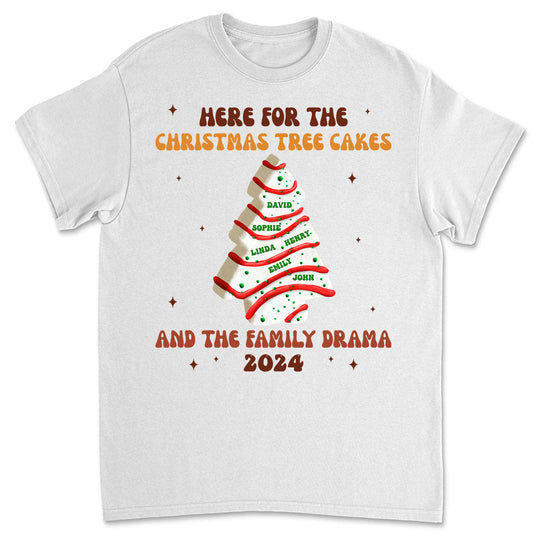 Christmas Tree Cakes And Family Drama - Personalized Custom Shirt