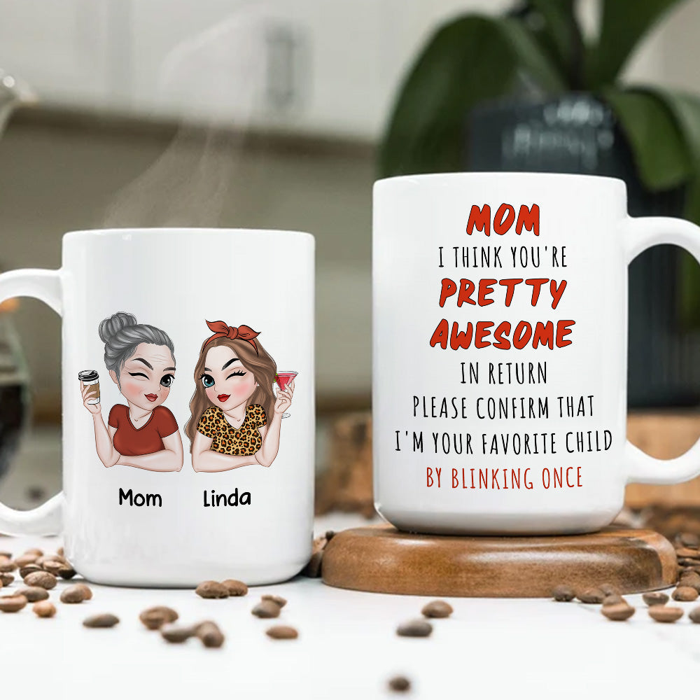 You Are Pretty Awesome - Personalized Custom Coffee Mug