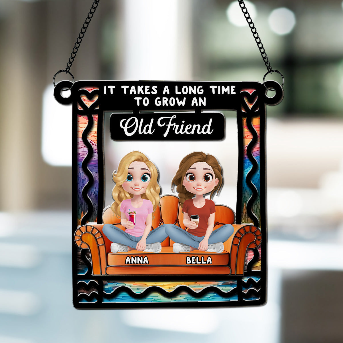 It Takes A Long Time To Grow An Old Friends - Personalized Custom Suncatcher