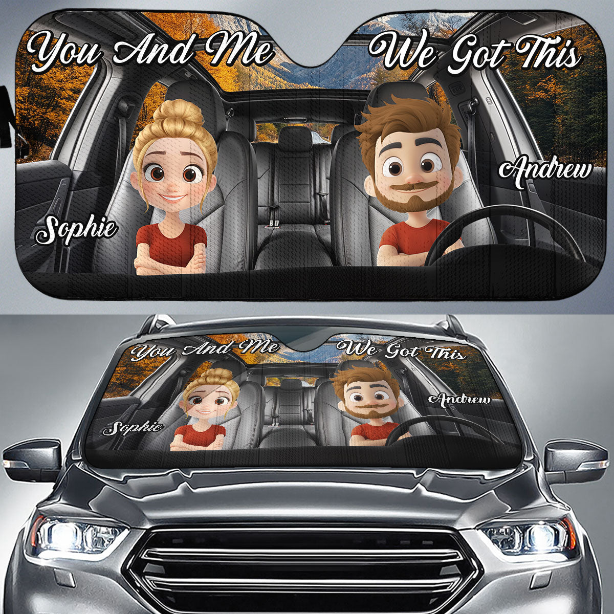 You And Me Got This - Personalized Custom Car Sunshade
