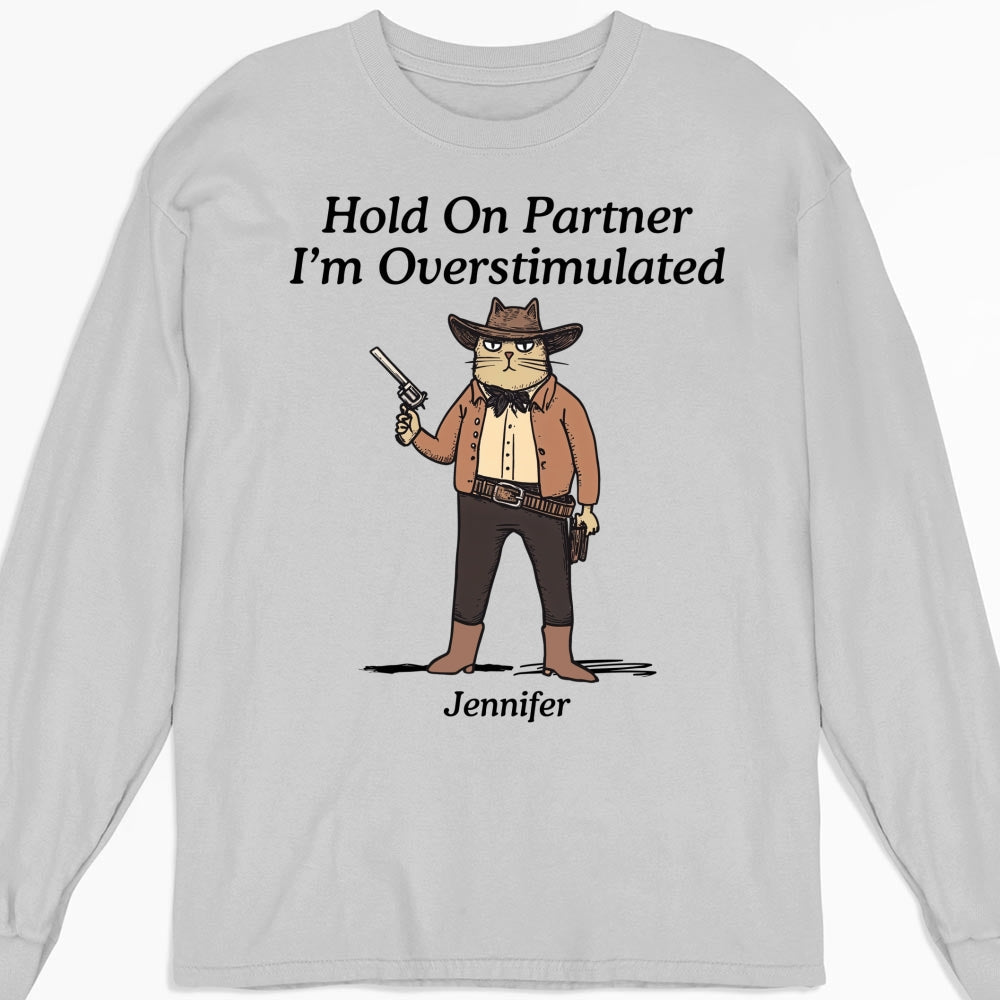 Hold On Partner - Personalized Custom Shirt