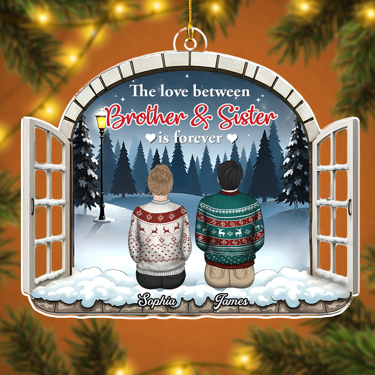 The Love Between Brothers Sisters Is Forever - Personalized Custom Acrylic Ornament