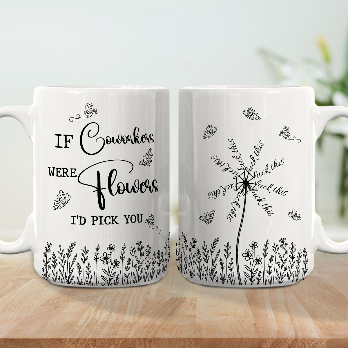 This Flower Swears In Whispers - Personalized Custom Coffee Mug