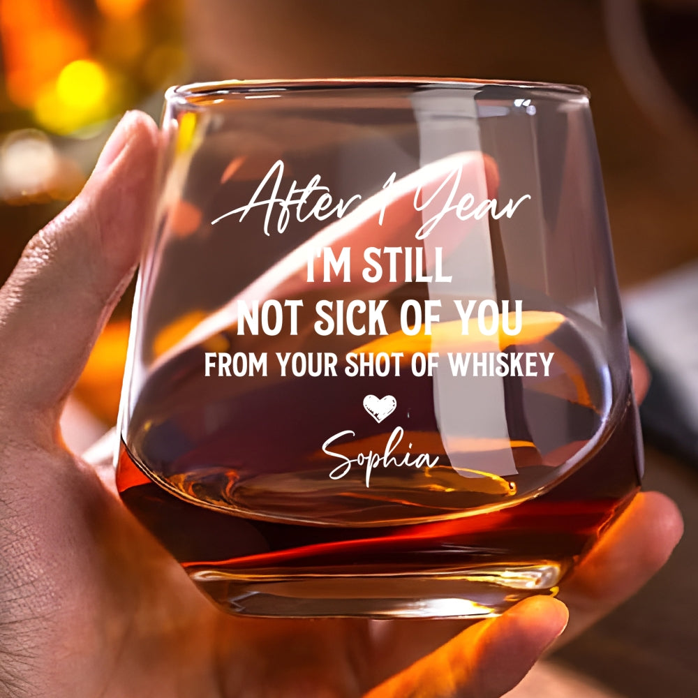 Love You Still - Personalized Custom Whiskey Glass