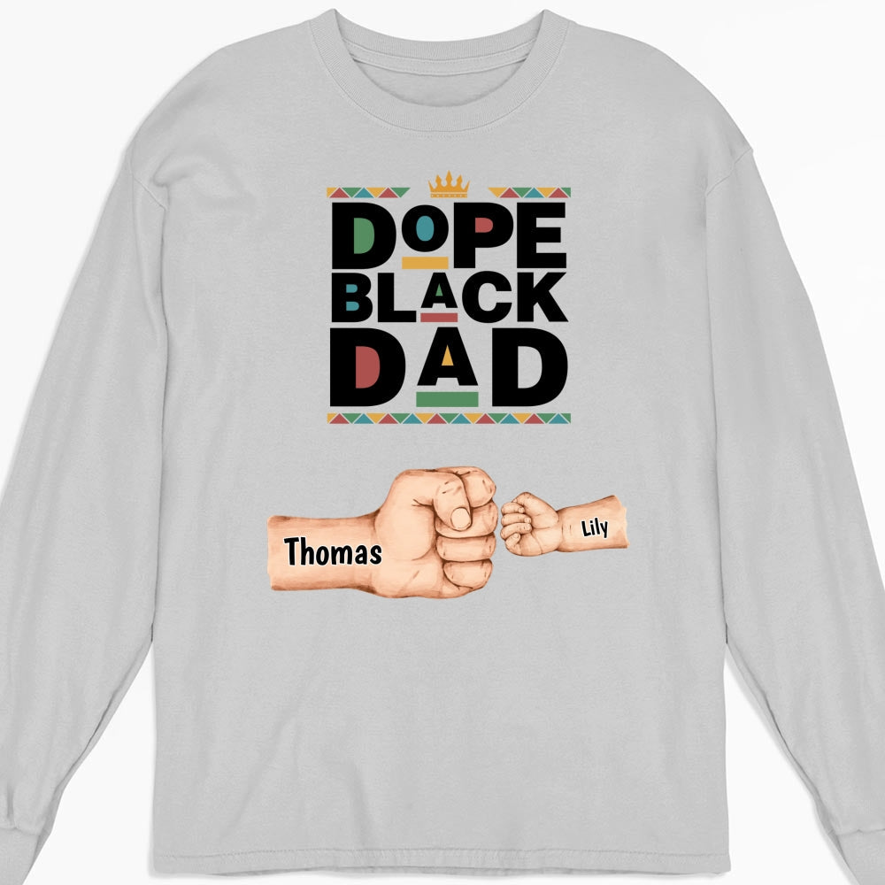 Dope Black Dad - Personalized Custom Shirt