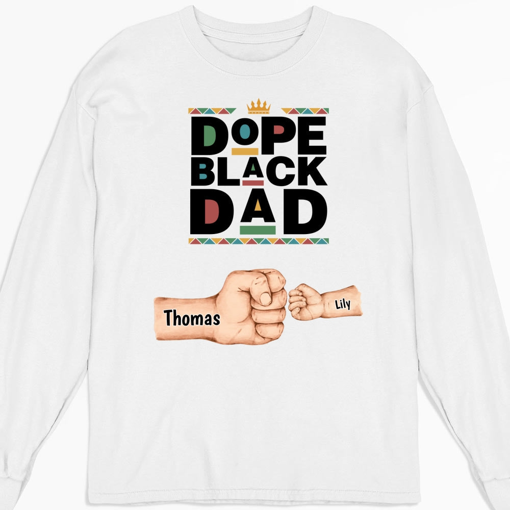 Dope Black Dad - Personalized Custom Shirt