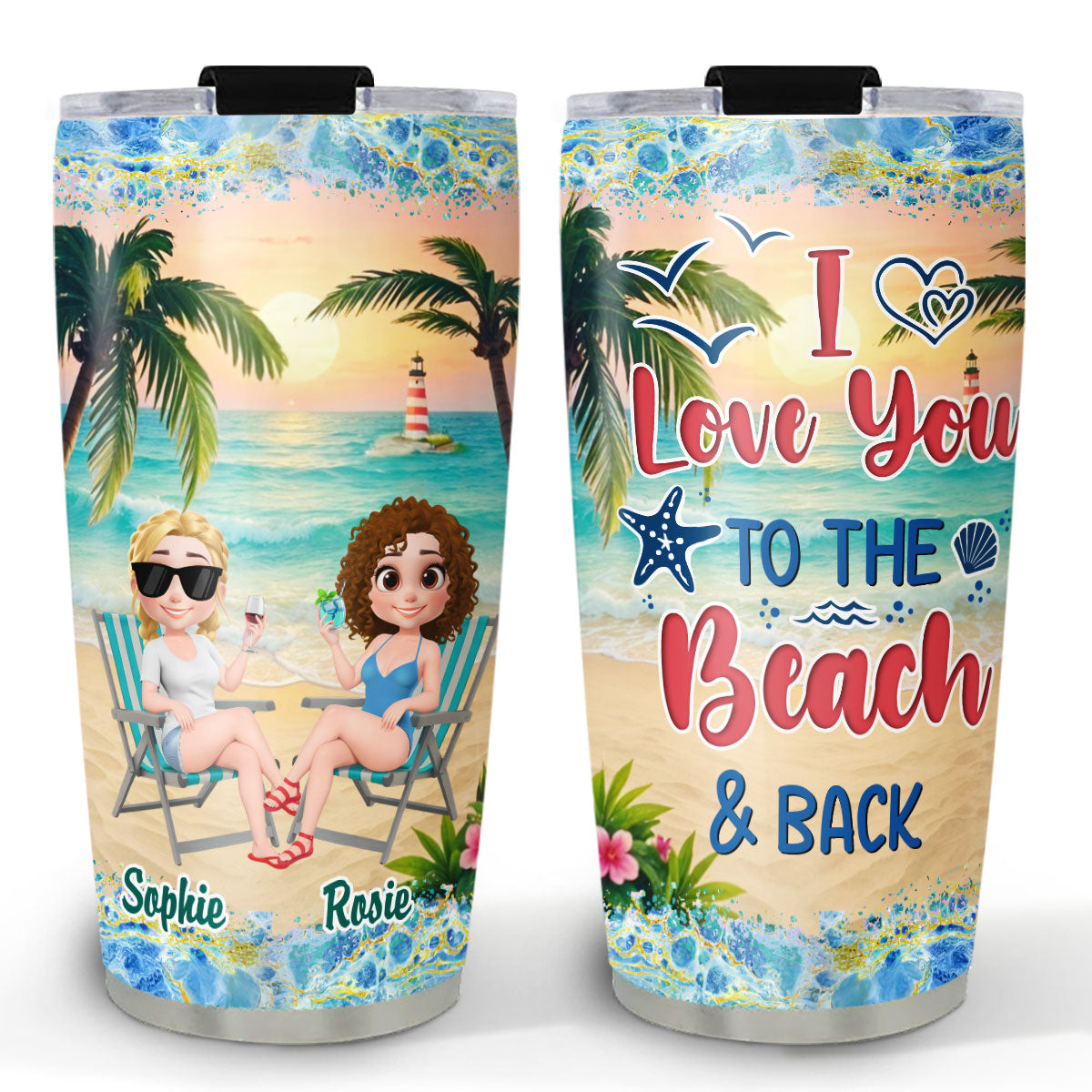 I Love You To The Beach And Back Cartoonize - Personalized Custom Tumbler