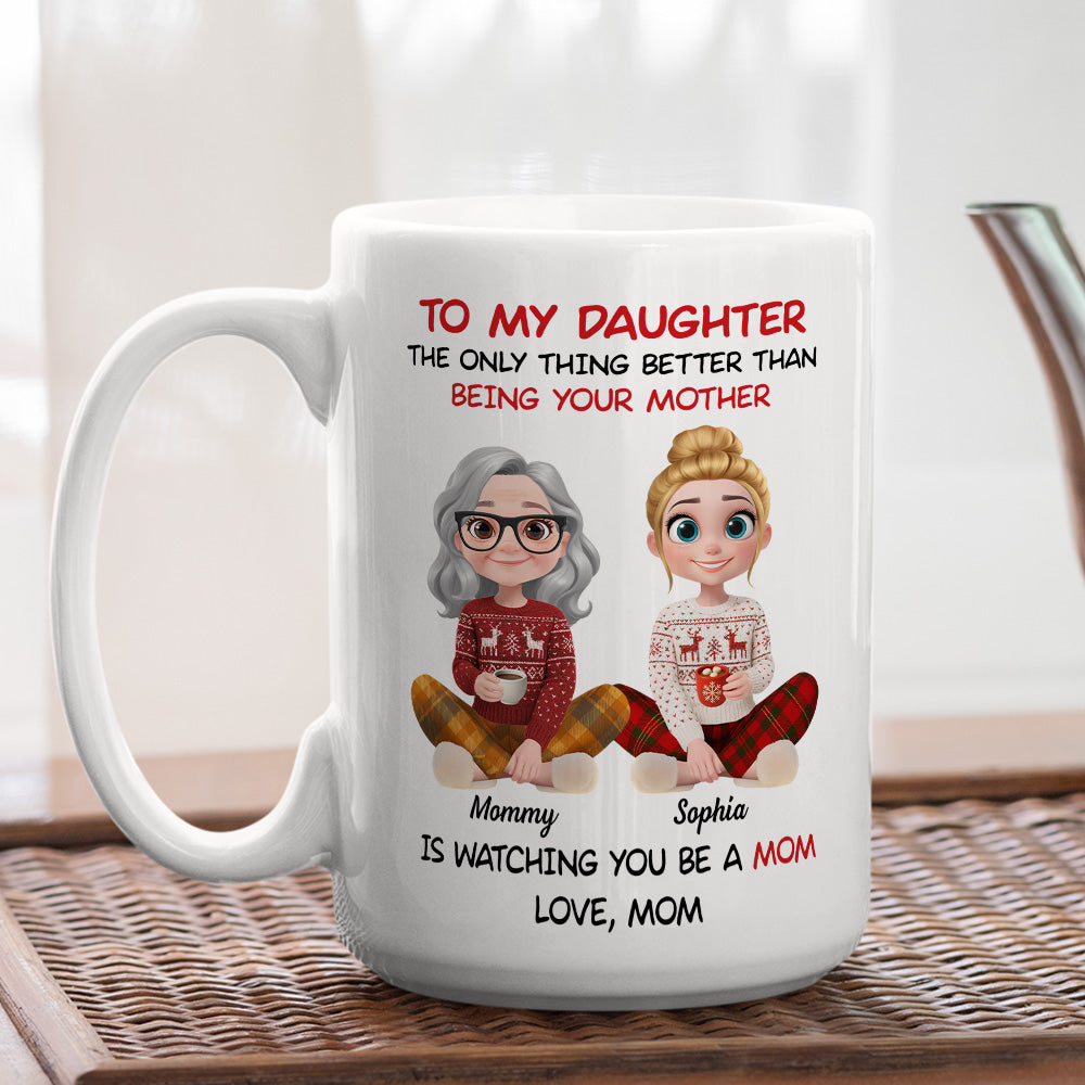 Watching You Become A Mother - Personalized Custom Coffee Mug