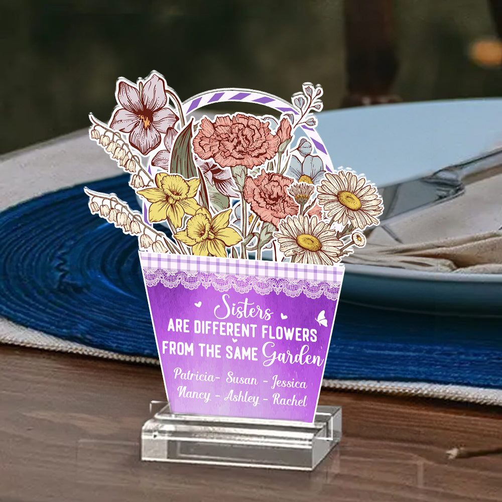 Sisters Are Different Flowers - Personalized Custom Acrylic Plaque With Base