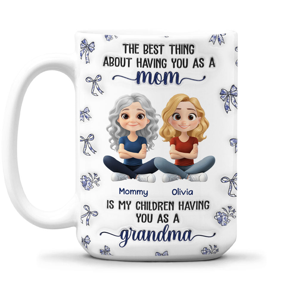 When My Child Have You As A Grandma - Personalized Custom 3D Inflated Effect Mug