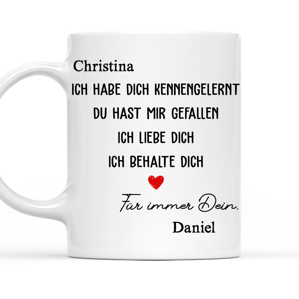 Ich Habe Dich Getroffen, Ich Mochte Dich â€?Personalisierte Kaffeetasse