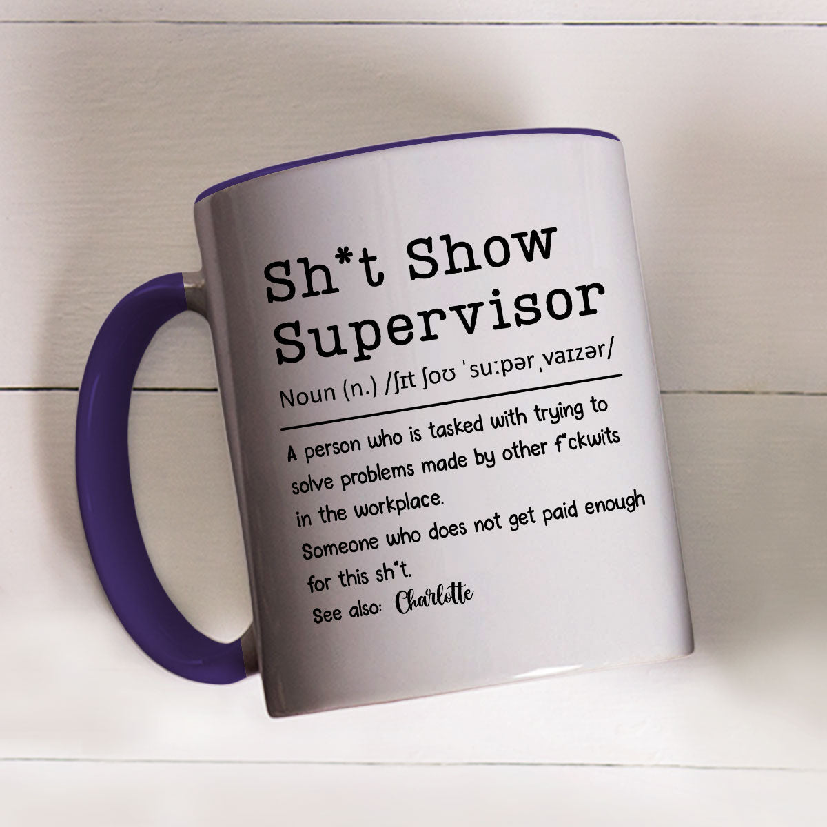 Supervisor Of Endless Workplace Disasters - Personalized Custom Accent Mug