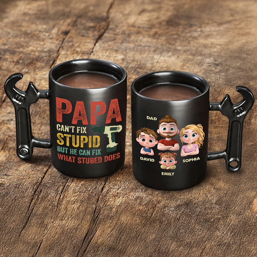 Dad Can't Fix Stupid â€?Personalized Custom Wrench Handle Mug