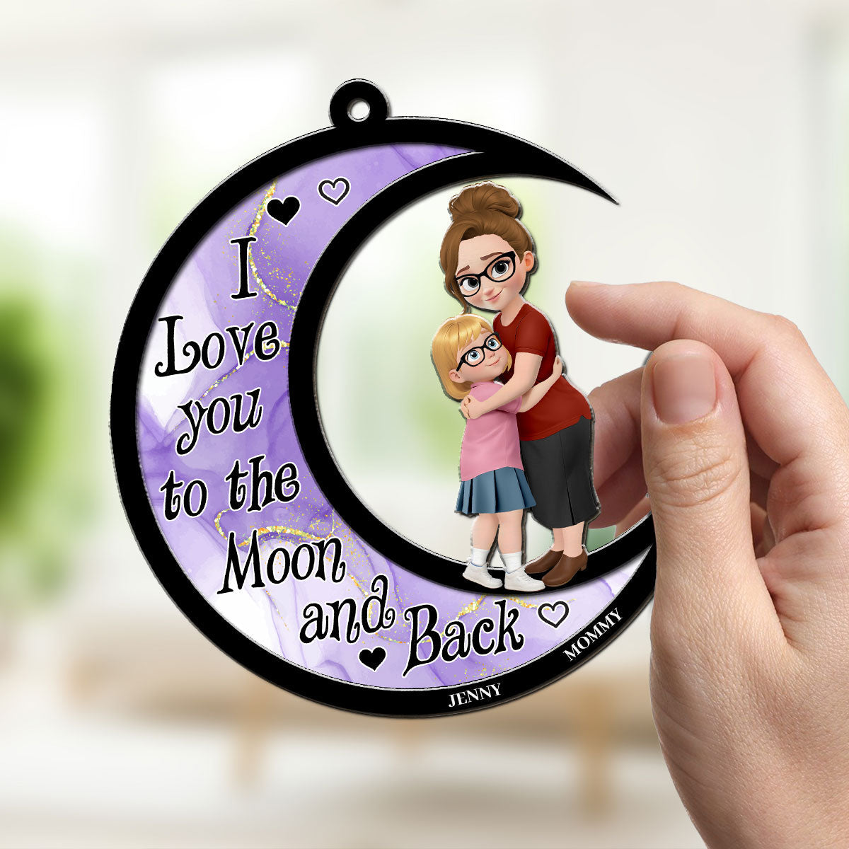 I Love You To The Moon And Back - Personalized Custom Suncatcher